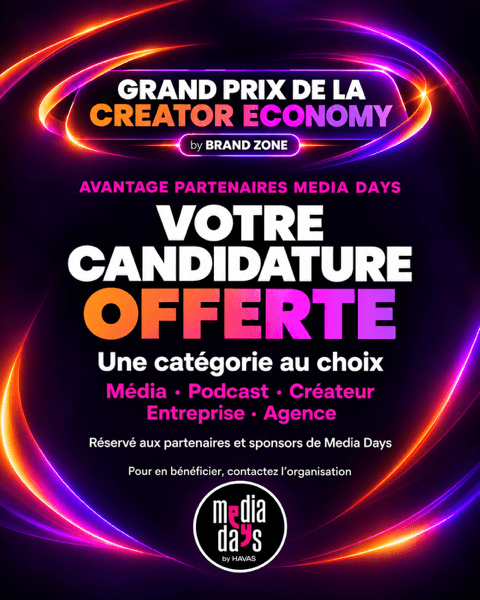 Grand Prix de la Creator Economy by Brand Zone : candidature offerte aux partenaires des MediaDays
